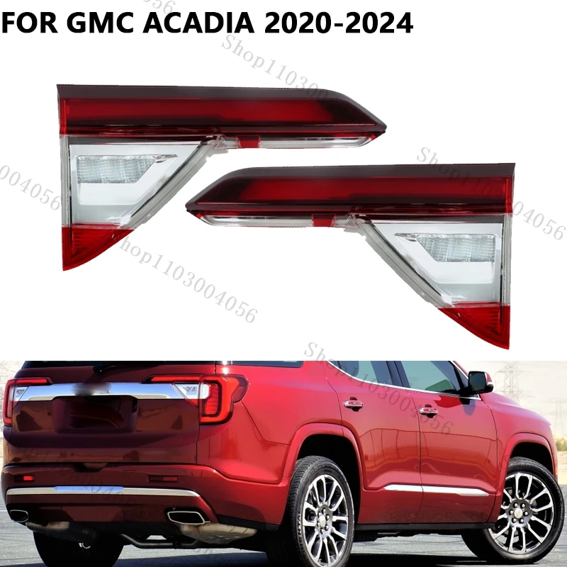 Rear Inner Tail Light Signal Lamp For GMC Acadia 2020 2021 2022 2023 2024 Rear Light Brake Lamp Reversing Headlight Auto Parts
