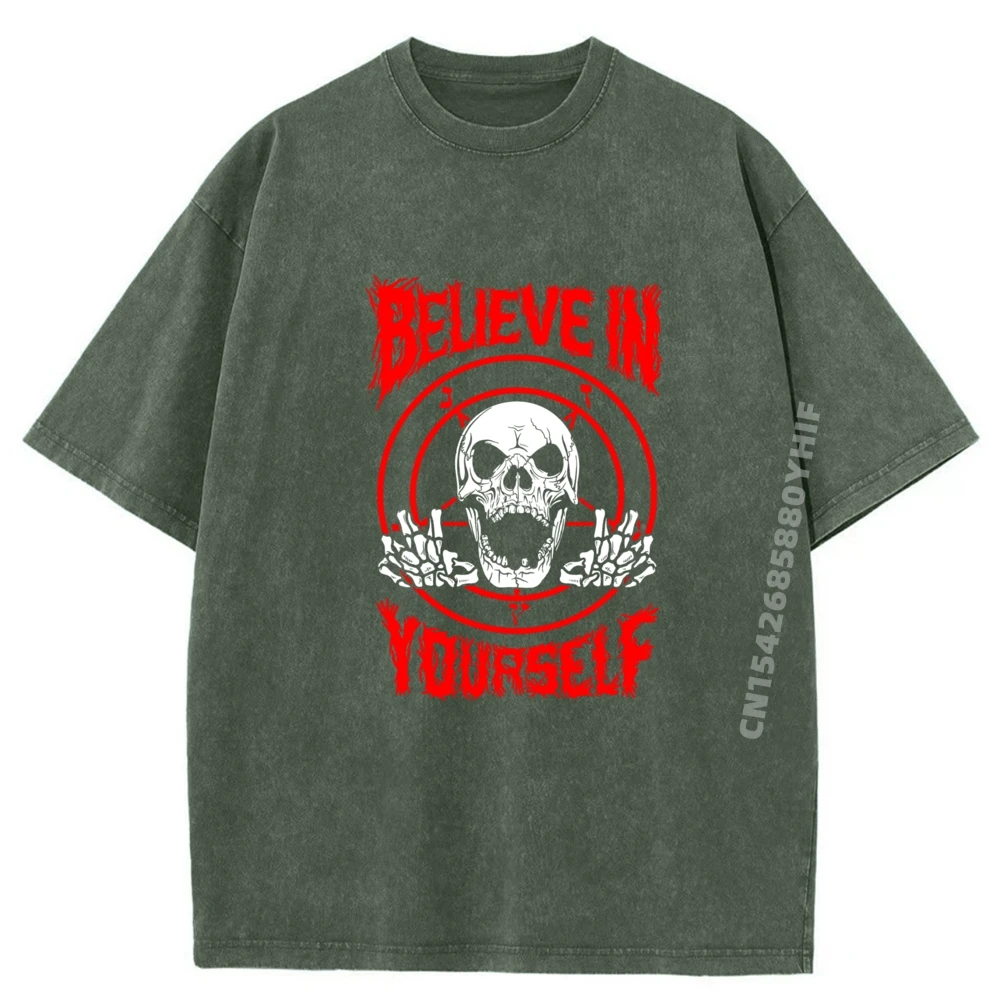 

Skull Tops & Tees Fashion Luxury Designer Man T Shirt Skull Believe In Yourself Funny Birthday Washed Tee-Shirt Family Tee Shirt