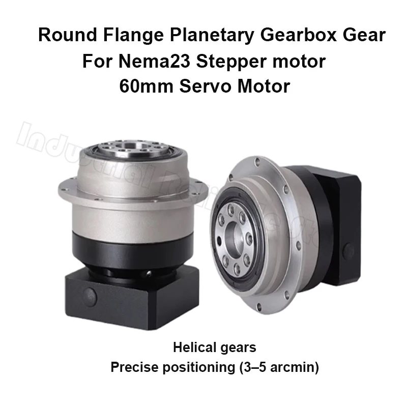 Round Flange Planetary Gearbox Gear Helical Gears For Nema23 Stepper motor 60mm Servo Motor 5:1 10:1 20:1 50:1 3–5 arcmin