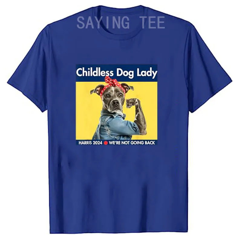 Childless Dog Lady Is Voting Kamala Election Usa 2024 T-Shirt Women's Fashion Dog Lover Graphic Outfits Pro Harris Campaign Tees