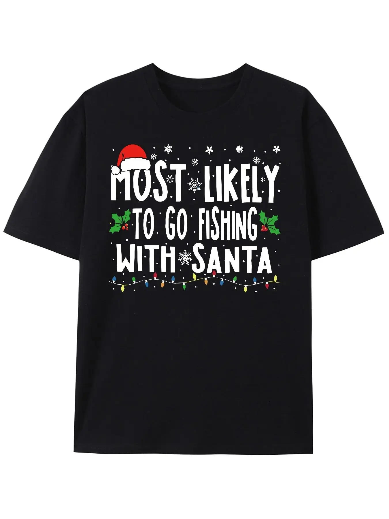 الشخص الأكثر احتمالًا للذهاب لصيد الأسماك مع سانتا كلوز هو تي شيرت صيفي قصير الأكمام مضحك بطابع عيد الميلاد للرجال مع طباعة أمامية - نسيج مريح ومسامي، طراز رياضي كاجوال