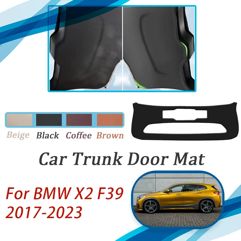 

Car Trunk Tailgate Pads For BMW X2 F39 MK1 2017-2023 Leather Covers Cargo Rear Door Boot Mats Anti-dirty Shades Auto Acesssories