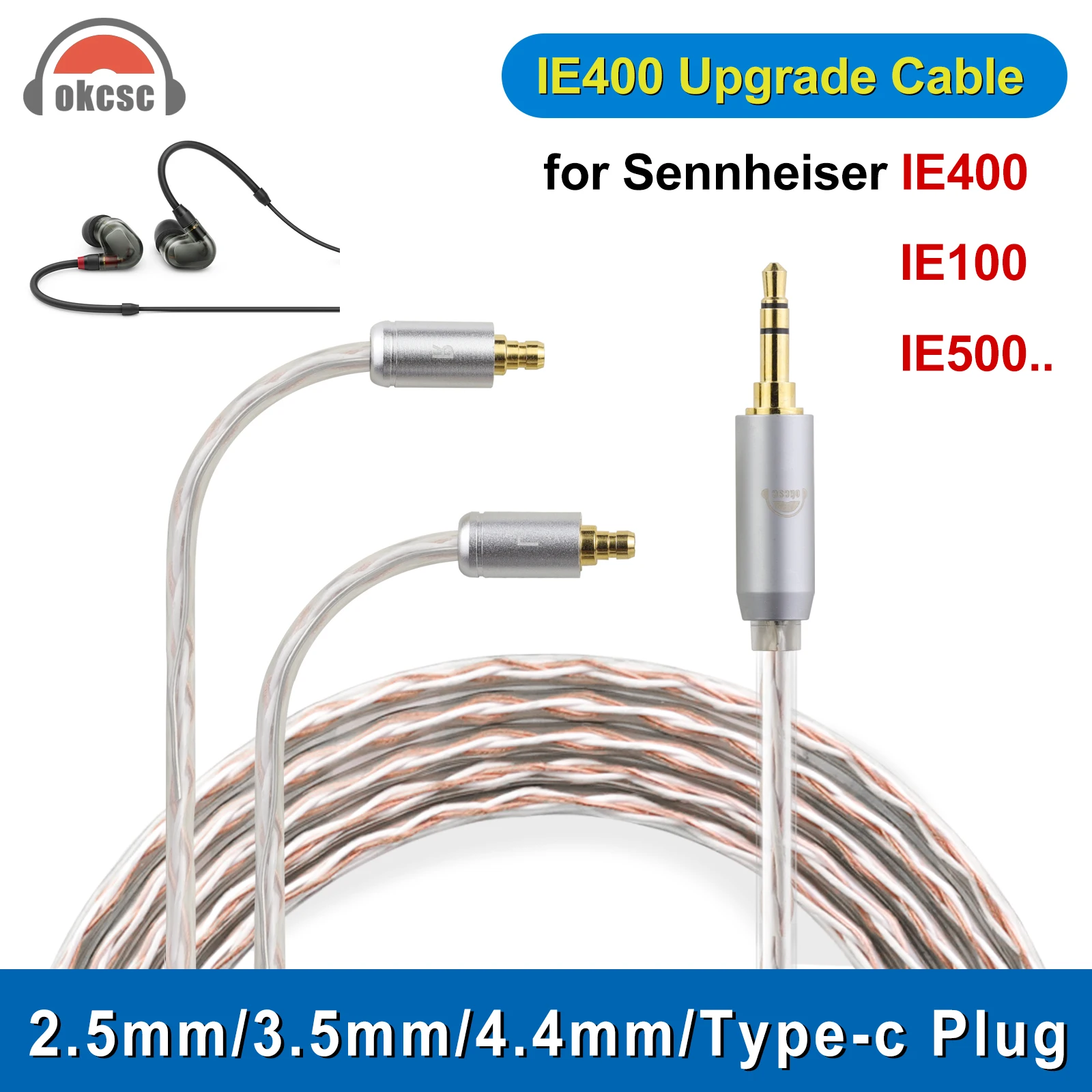 

OKCSC Balanced Earphone Cable for SENNHEISER IE100 IE400 IE500 2.5mm/3.5mm/4.4mm/Type-c Plug 4 Core Upgrade Silver Plated Cable