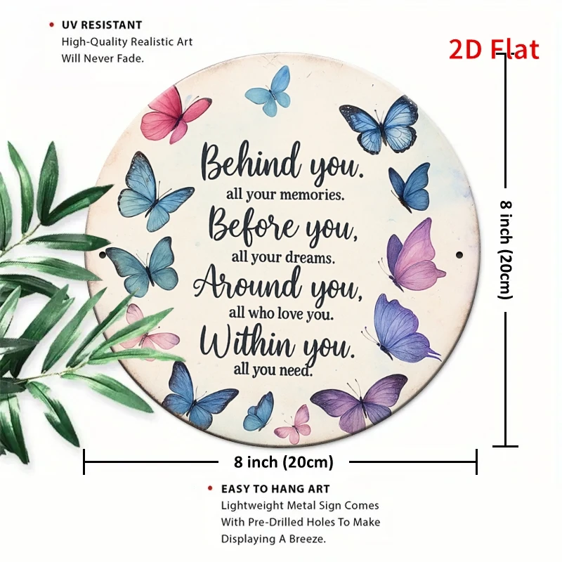 2D Flat, [ 2Dflat] 1pc 7.87X7.87Inch Aluminum Sign- Whimsical Butterfly Inspirational Metal Sign-' Behind You, Before You' Water