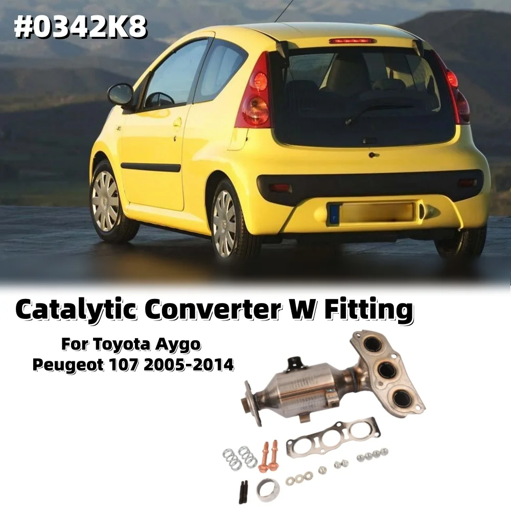 

Engine Catalytic Converter W Fitting For Toyota Aygo Peugeot 107 2005-2014 0342K8 Car Engine Exhaust Catalytic Converters
