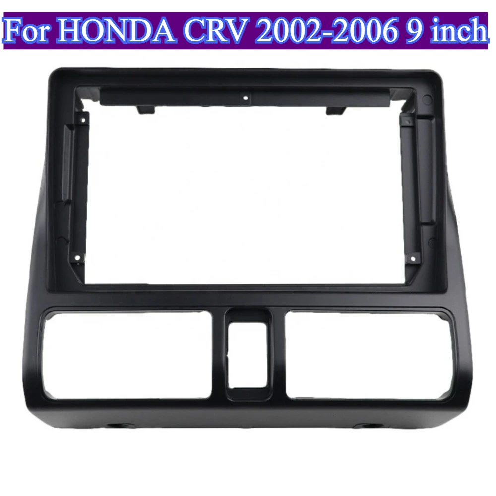 

Car Frame Fascia For HONDA CRV 2002-2006 9'' Dashboard Mounting Audio Kit Easy Installation Automotive Accessory Without Battery