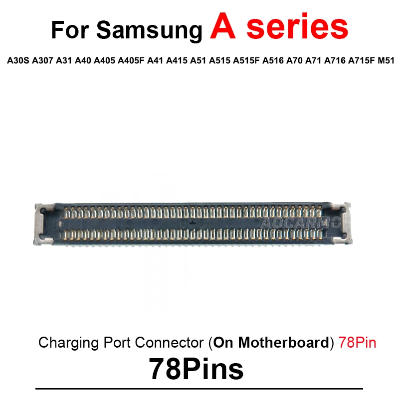 5Pcs/Lot 78Pin Charging Port Connector MainBoard For Samsung A30S A31 A40 A405 M51 A41 A415 A51 A515 A5715F A516 A70 A71 A716