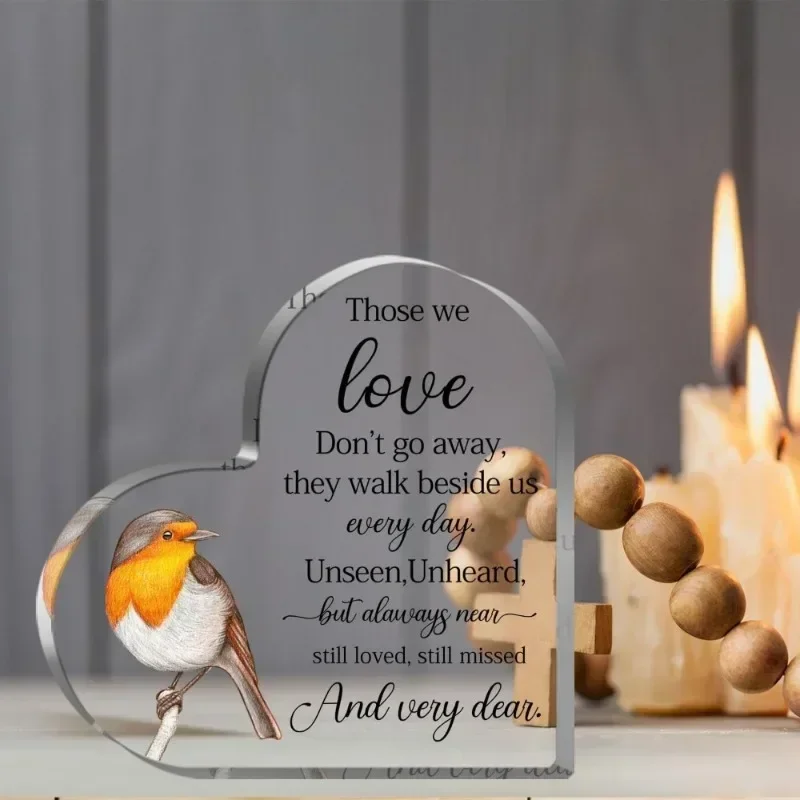 Heart Acrylic Desk Plaque Robin Bird Sympathy Gift, Those We Love Memorial Bereavement Decor