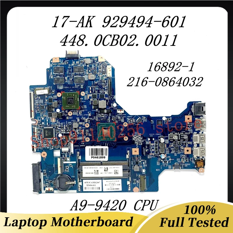 929494 -601 929494 -001 926194 -601 Voor HP 17-AK 448.0CB02.0011 Laptop Moederbord 16892-1 Met A9-9420 CPU 216- 0864032   100% getest