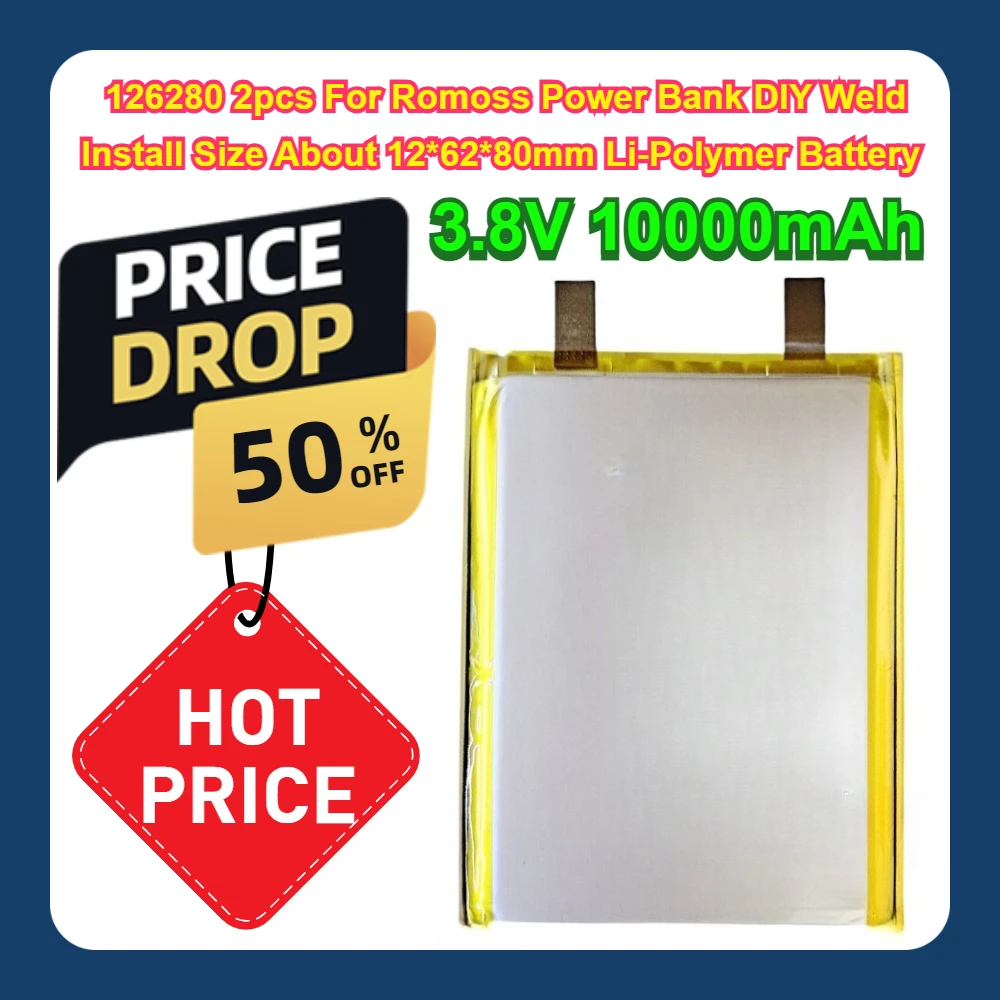 

3.8V 10000mAh 126280 2pcs For Romoss Power Bank DIY Weld Install Size About 12*62*80mm Li-Polymer Battery