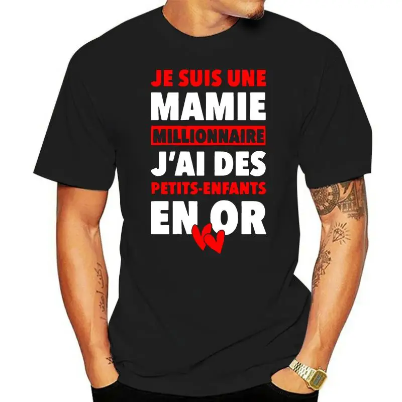 Men T Shirt  Je Suis Une Mamie Millionaire J ai Des Petits-Enfants En Or  Women t-shirt