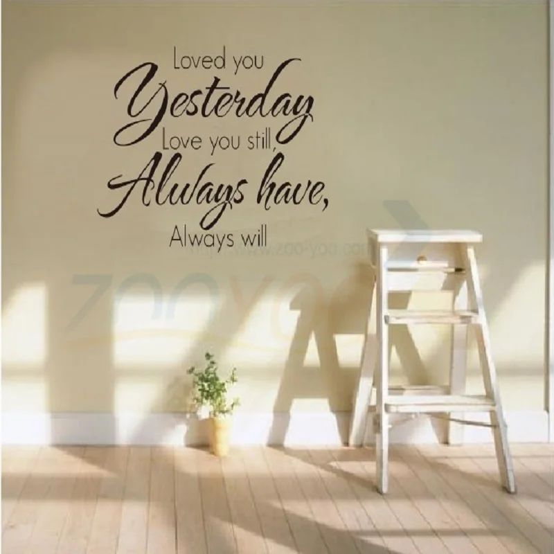 Loved You Yesterday home decor creative quote wall decal ZooYoo8065 decorative adesivo de parede removable vinyl wall sticker