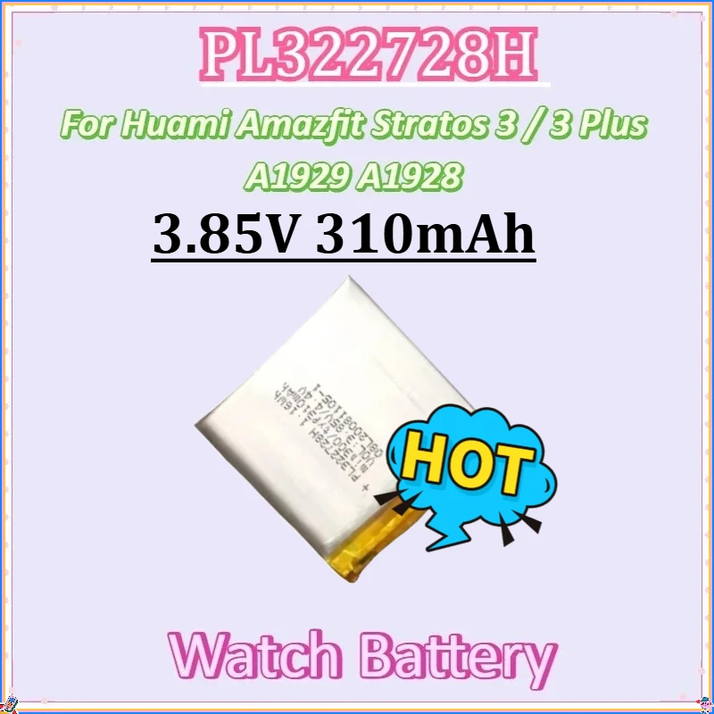 

For Huami Amazfit Stratos 3 / 3 Plus A1929 A1928 Smart Sports Watch Batteries New PL322728H 3.85V 310mAh Watch Battery