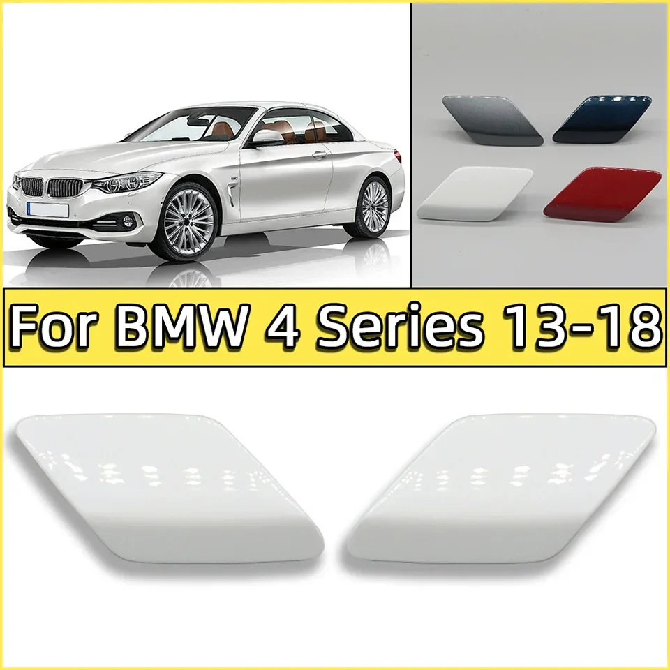 For BMW 4 Series Ordinary Model 2014 2015 2016 2017 2018 F32 F33 F36 Car Headlight Washer Nozzle Shell Cover Cap Lid Painted