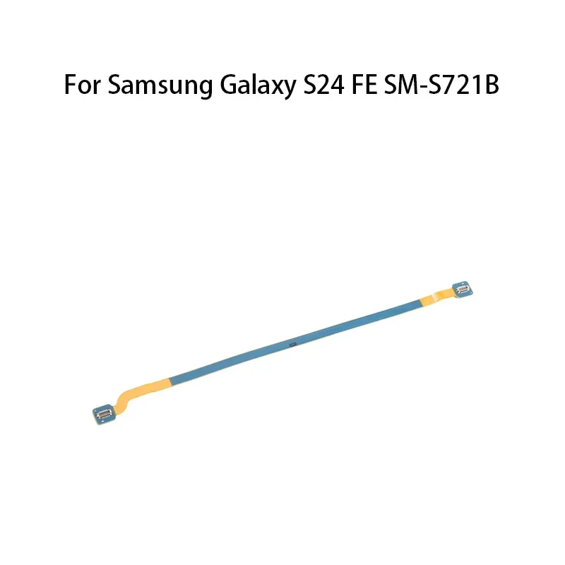 Gefensi Orig Signal Antenna Main Board Motherboard Connector Flex Cable For Samsung Galaxy S24 FE SM-S721B