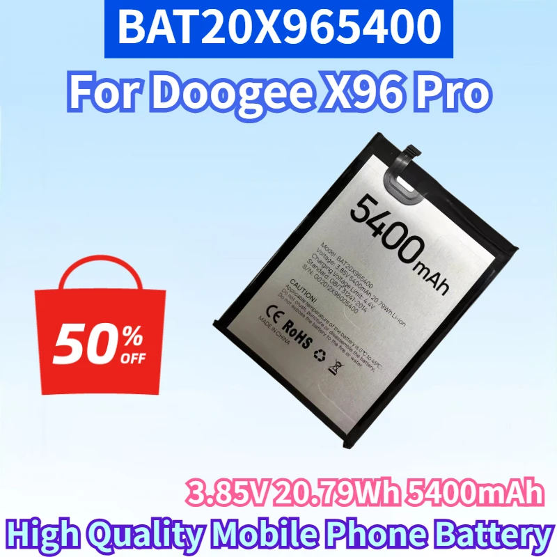

Newest BAT20X965400 3.85V 20.79Wh 5400mAh Lithium-ion Rechargeable Battery for Doogee X96 Pro High Quality Mobile Phone Battery