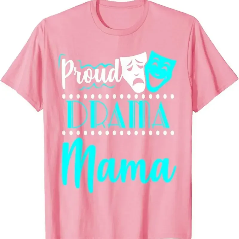 Proud Drama Momma Theater Actor Actress Mom Funny T Shirt