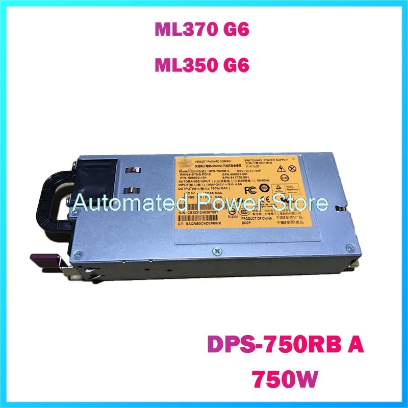 Server Power Supply DPS-750RB A 506822-101 511778-001 750W ML370 ML350 G6