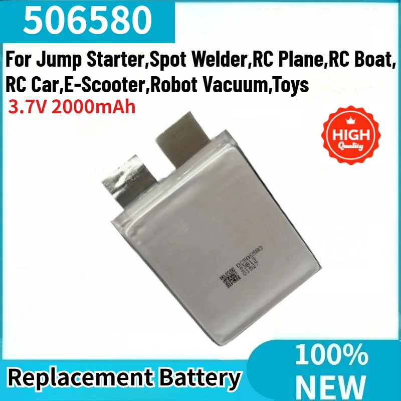 506580 Battery 3.7V 2000mAh for Jump Starter,Spot Welder,RC Plane,RC Boat,RC Car,E-Scooter,Robot Vacuum,Toys Replacement Battery