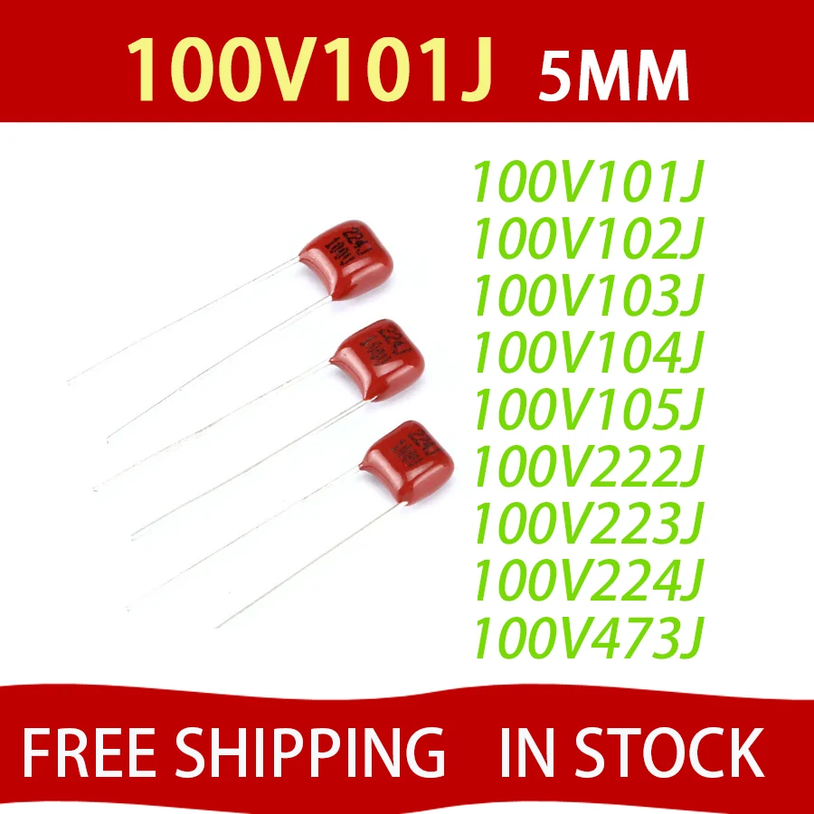 50PCS 100V 101J 102J 103J 104J 105J 222J 223J 472J 473J 0.01UF 0.1uF 1UF 1NF 2.2NF 4.7NF 10NF 100PF P=5MM CBB FREE SHIPPING