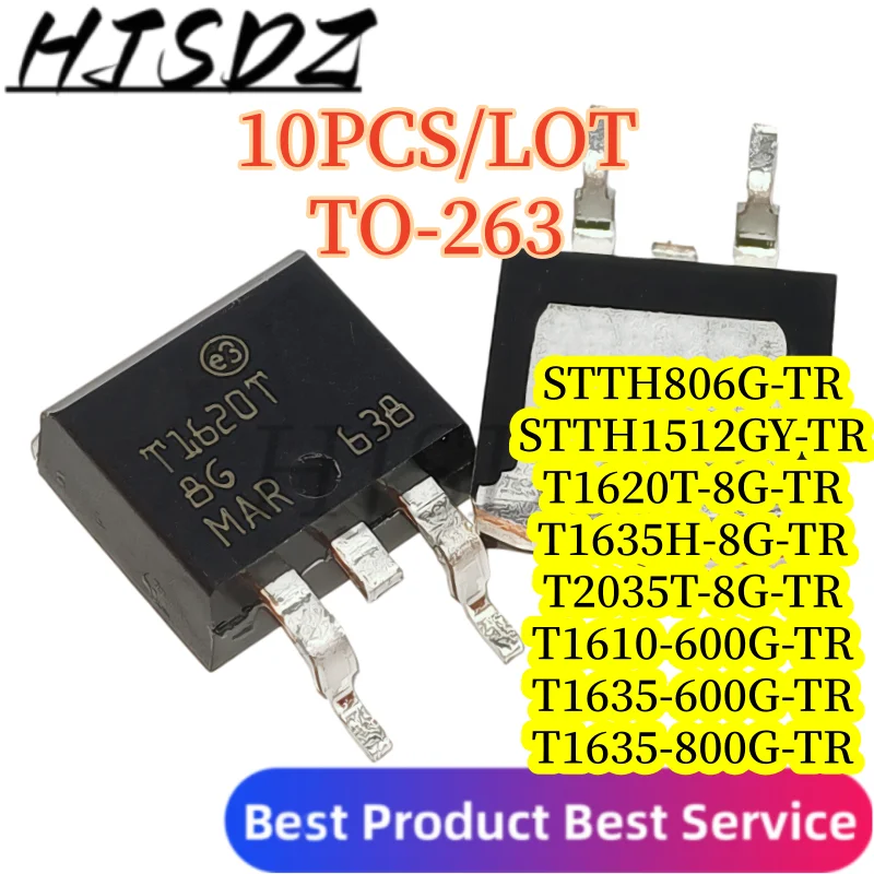 【10PCS/LOT】STTH806G-TR STTH1512GY-TR T1610-600G-TR T162T-8G-TR T1635-600G-TR T1635-800G-TR T1635H-8G- T2035T-8G-TR TO-263
