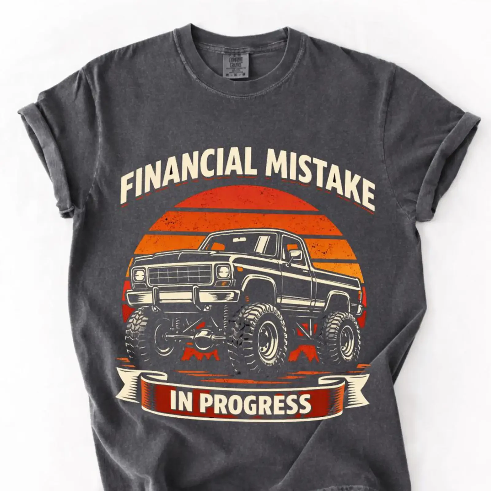 Funny Financial Mistake In Progress Retro Sunset Offroad Pickup Truck T Shirt Classic Lover Casual  vintage Washed Breathable