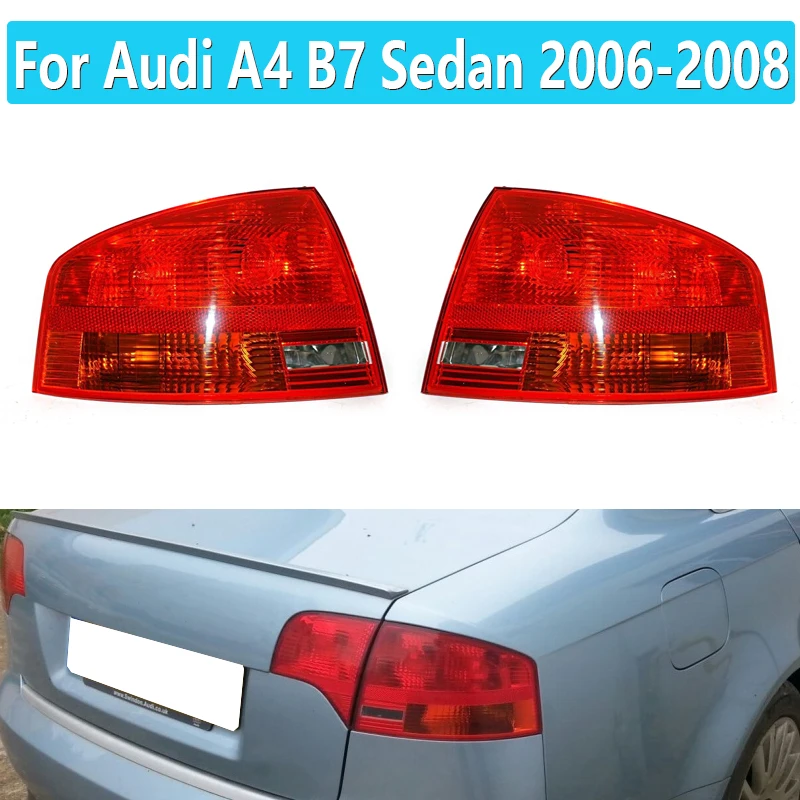 

For Audi A4 B7 4-door sedan 2006 2007 2008 Car Rear Light Cover Tail Driving Brake Taillight Warning Signal Stop Lamp No Bulb