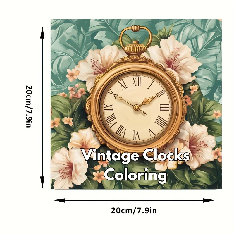 28 Pages Vintage Clocks Coloring Book for Adult Stress Reduction | Colouring Book for Stress Relief and Mood Reduction Valentine