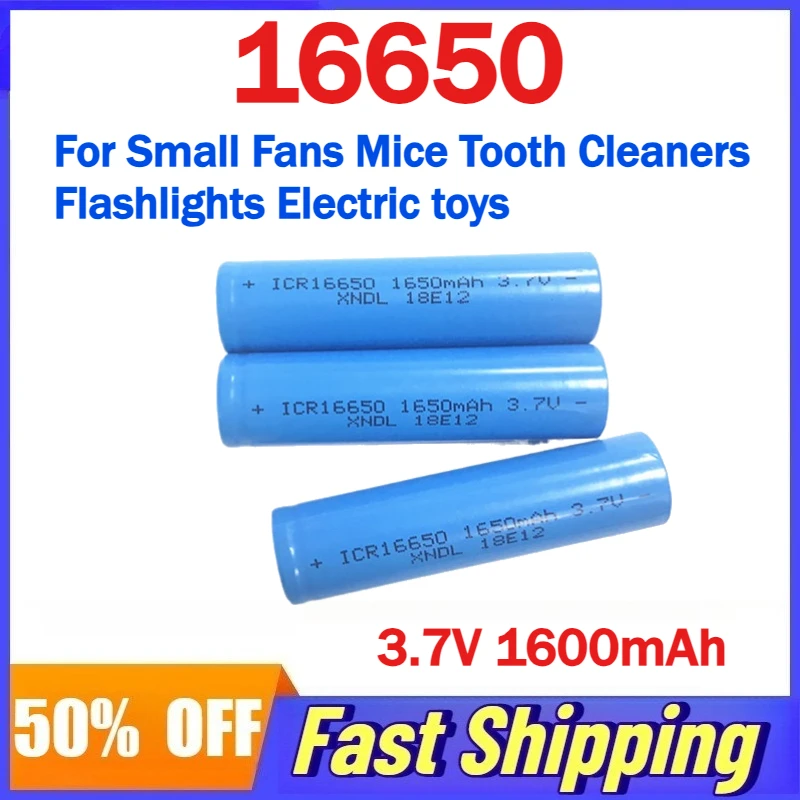 16650 3.7V 1600mAh Rechargeable Lithium-ion Battery for Small Fans Mice Tooth Cleaners Flashlights Electric toys