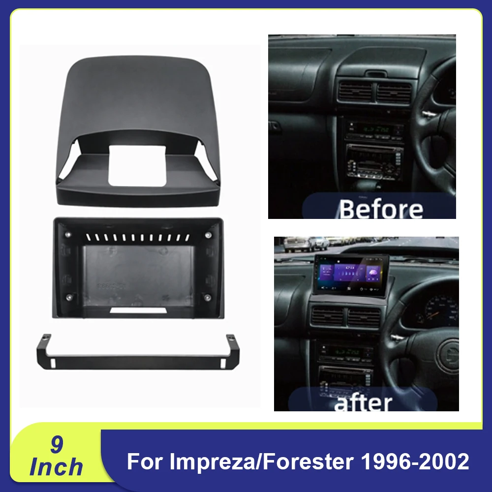 

9" Android Radio Facia for Impreza/Forester 1996-2002 - Dash Panel Kit