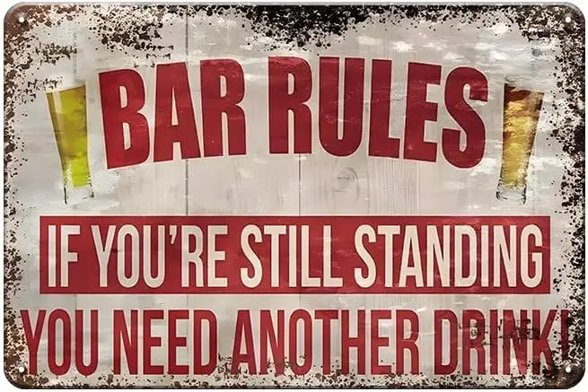 Funny Vintage Tin Signs Retro Metal For Home Wall,Backyard,Cafes,Bar,Man Cave-Bar Rules ch-If You;re Still Standing,You Ne