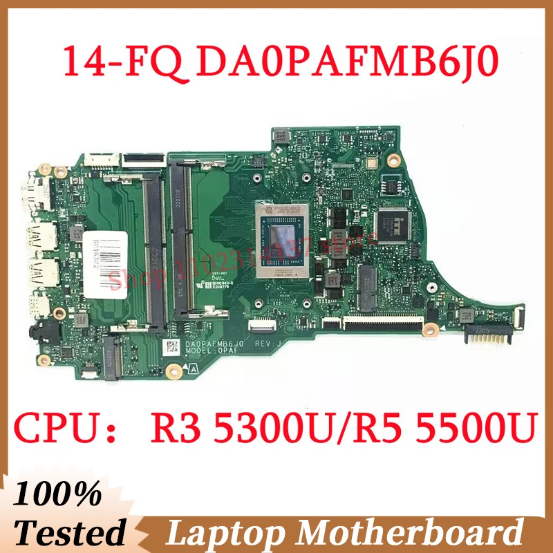 

For HP 14-FQ 14S-FQ M43257-001 M43257-601 With R3 5300U/R5 5500U CPU DA0PAFMB6J0 Laptop Motherboard 100%Full Tested Working Well