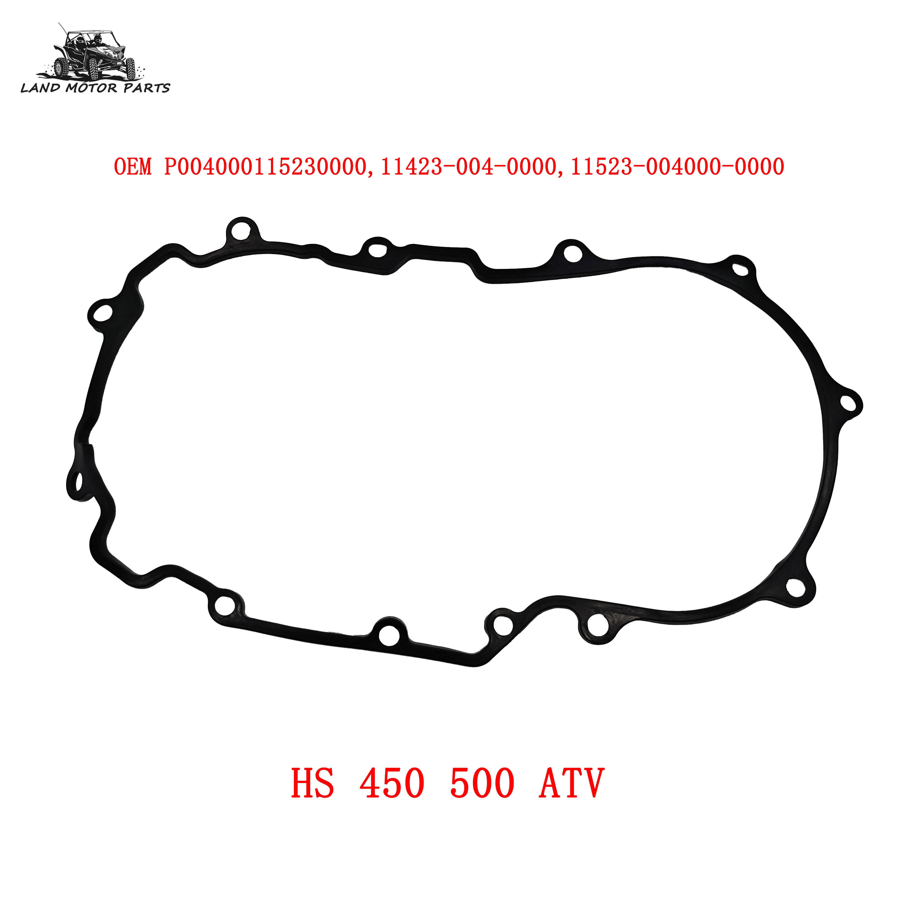 

Прокладка крышки сцепления подходит для Hisun HS 450 500 АТВ P004000115230000 11423-004-0000,11523-004000-0000