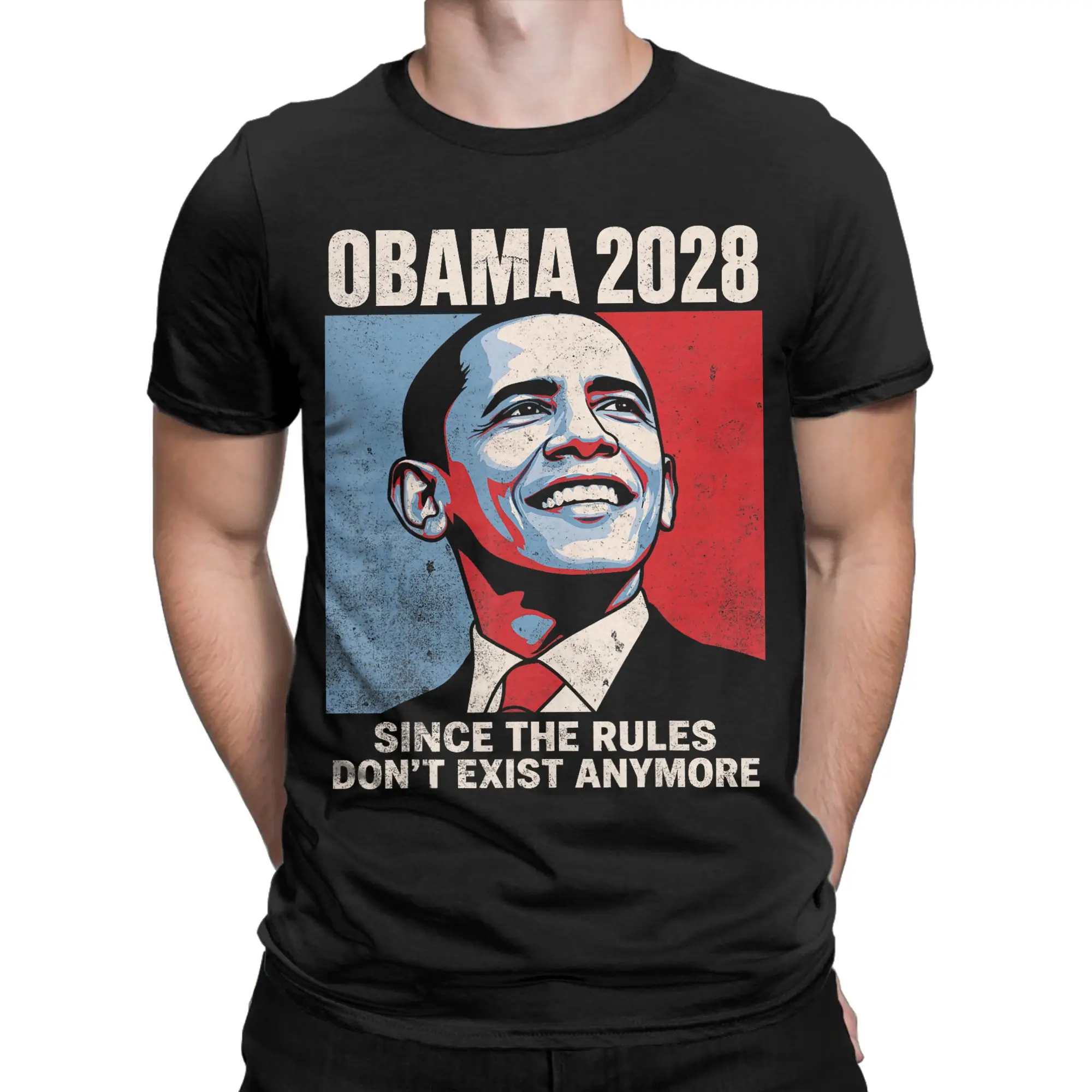 Obama 2028 Since Rules Don't Exist Anymore Men T Shirts  Tee Shirt Short Sleeve Crew Neck T-Shirts 100% Cotton Plus Size Clothes