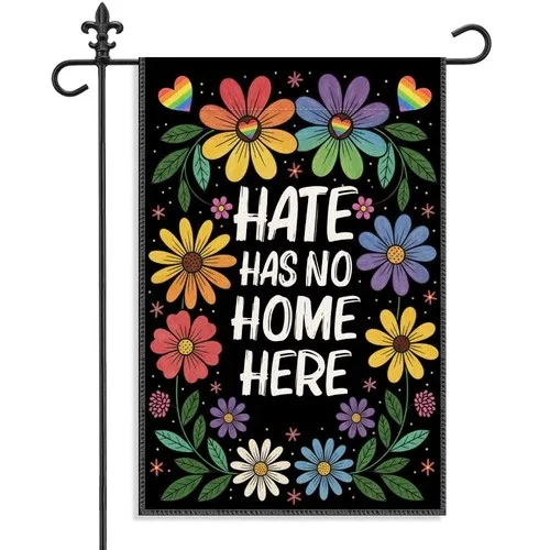 Hate Has No Home Here Garden Flag, 12 x 18 Inch Double Sided LGBTQ Pride Rain... YYZ
