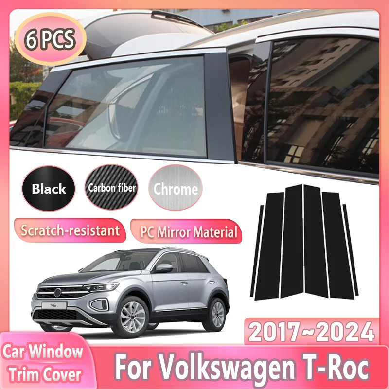 

6pcs Car Window Trim Covers For Volkswagen VW T-Roc 2017~2024 2020 Black Center B C Column Pillar Sticker Film Tools Accessories