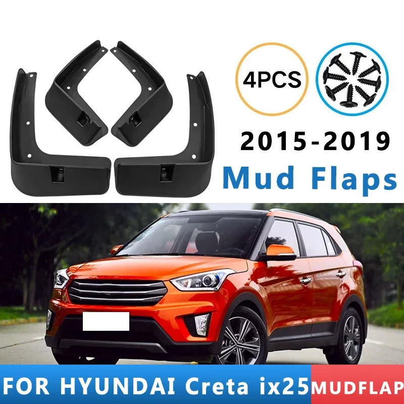 

Mud Flaps Fit for HYUNDAI Creta Ix25 2015-2019 2016 2017 2018 Mudguards Tire Fenders Splash Proof Accessories Wheel Guards 4ps