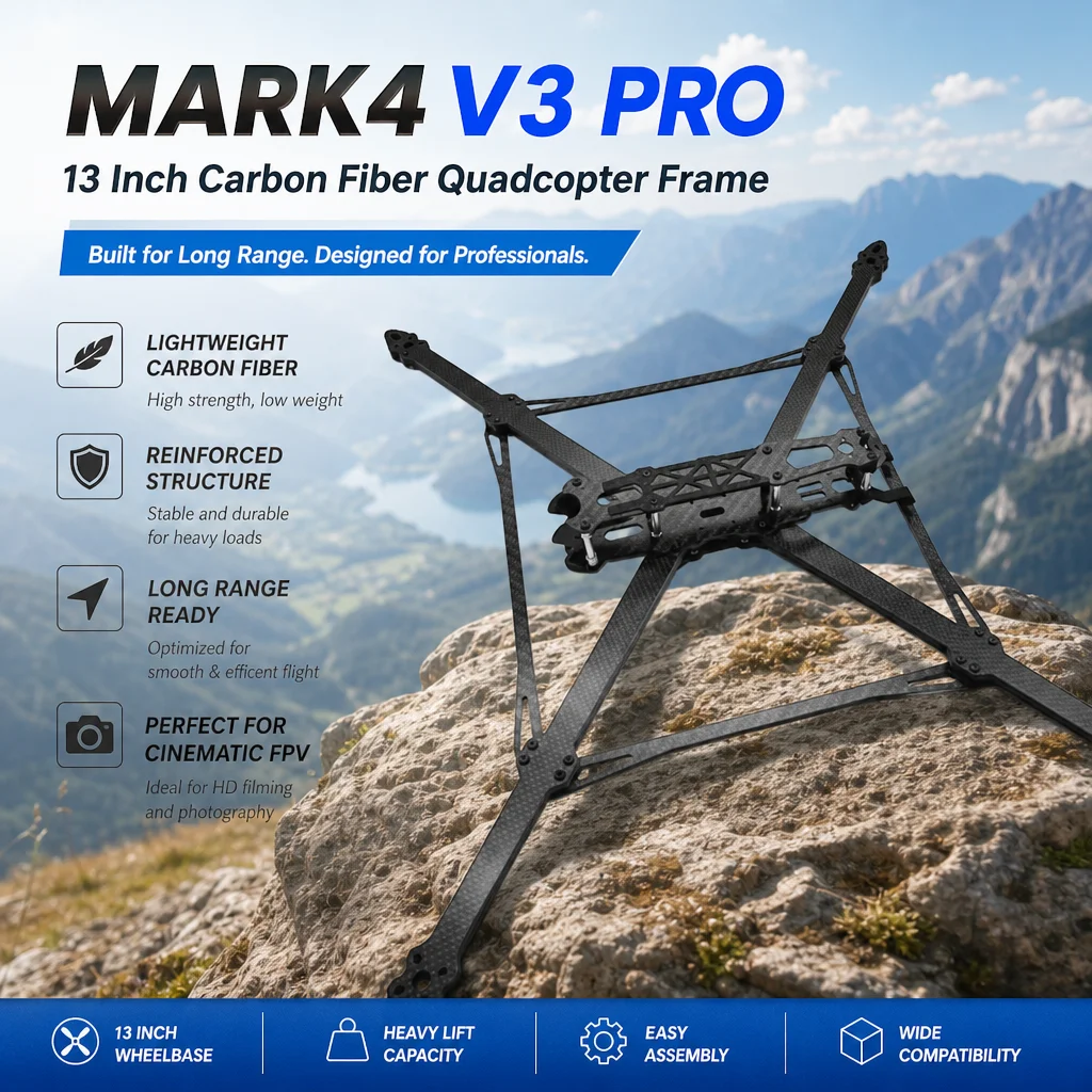 MARK4 V3 Pro 13 Inch Carbon Fiber Frame - Reinforced Quadcopter Airframe for Long Range, Heavy Lift & HD Cinematic Drones