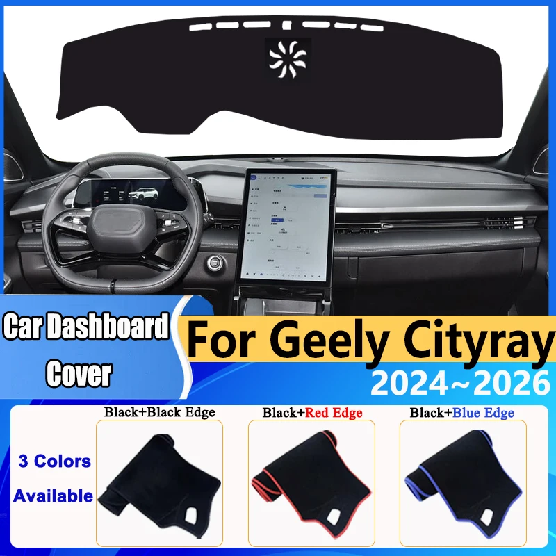 Capa de Painel para Geely Cityray 2024 2025 2026, Almofada Antiderrapante, Protetor Solar Anti-UV, Acessórios Adesivos