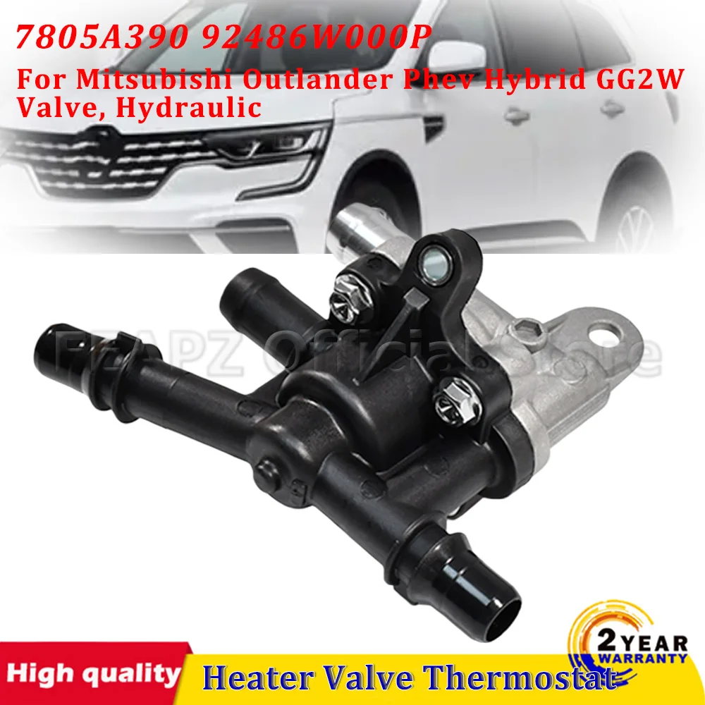 

For Mitsubishi Outlander Phev Hybrid GG2W Valve, Hydraulic 7805A390 92486W000P New Heater Valve Thermostat Plug in parts