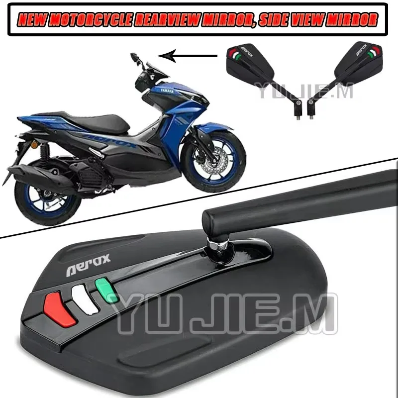 

For YAMAHA AEROX 155 50 AEROX100CC AEROX155 AEROX50CC AEROX125 NVX 155 NVX155 New Motorcycle Rearview Mirror,Side View Mirror