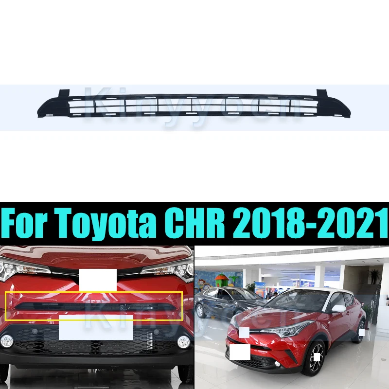 

Передний нижний бампер, решетка, маска для Toyota CHR 2018-2021, решетка, нижняя сетка, нижняя гоночная решетка, автоматическая решетка