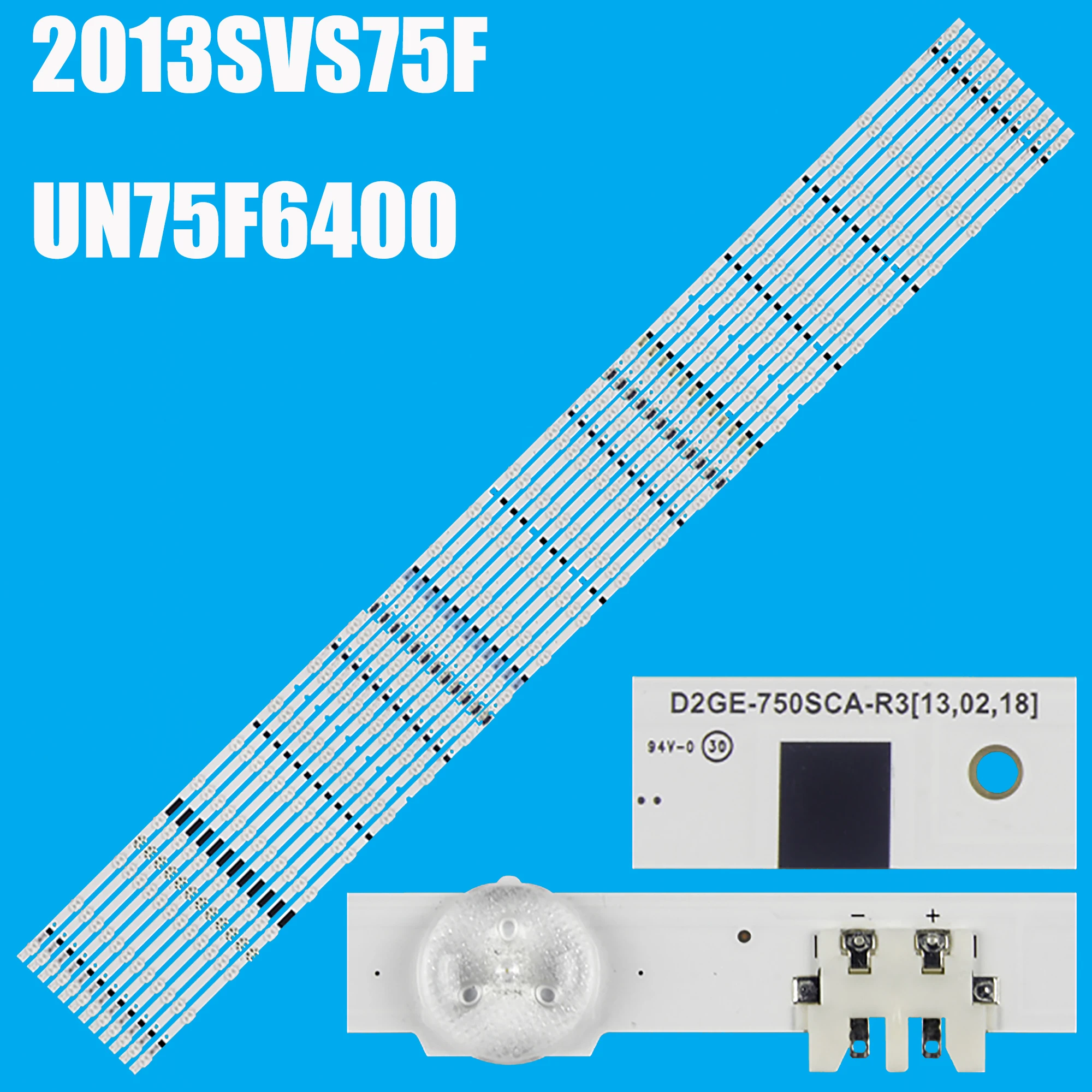 

LED Backlight Strips For 2013SVS75F D2GE-750SCA-R3 D2GE-750SCC-R3 D2GE-750SCB-R3 UE75F6470 UE75F6375 UN75F7100 UE75F6400