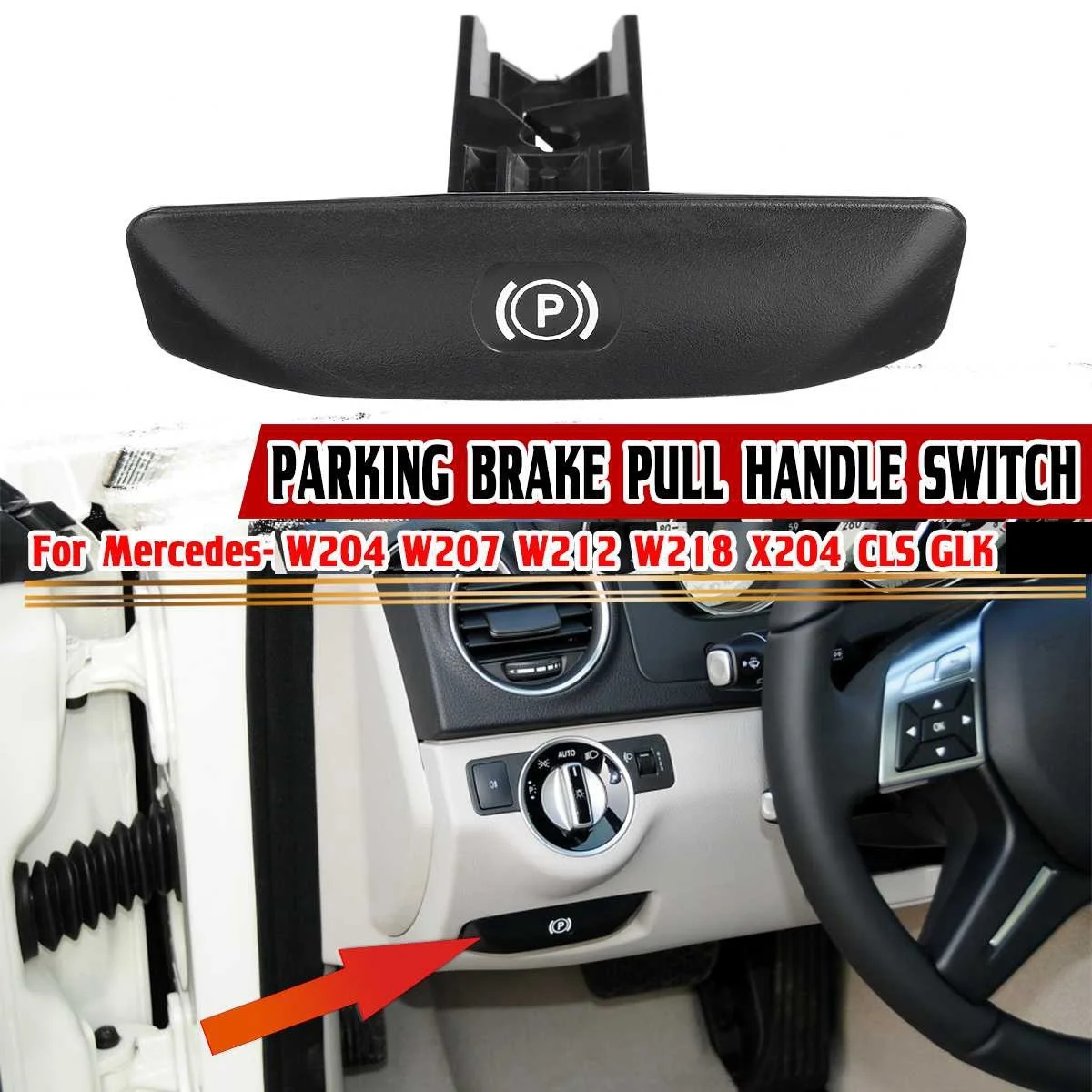 Car Parking Brake Pull Handle Switch for Mercedes Benz W204 W207 W212 W218 X204 CLS GLK A2044270020 Parking Brake Switch