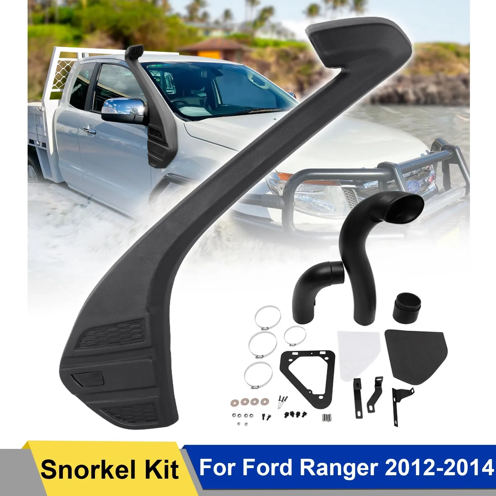 Air Intake Snorkel Kit For Ford Ranger 2012 2013 2014 T6 Diesel P4AT 2.2 Litre-I4 Diesel P5AT 3.2 Litre-I5