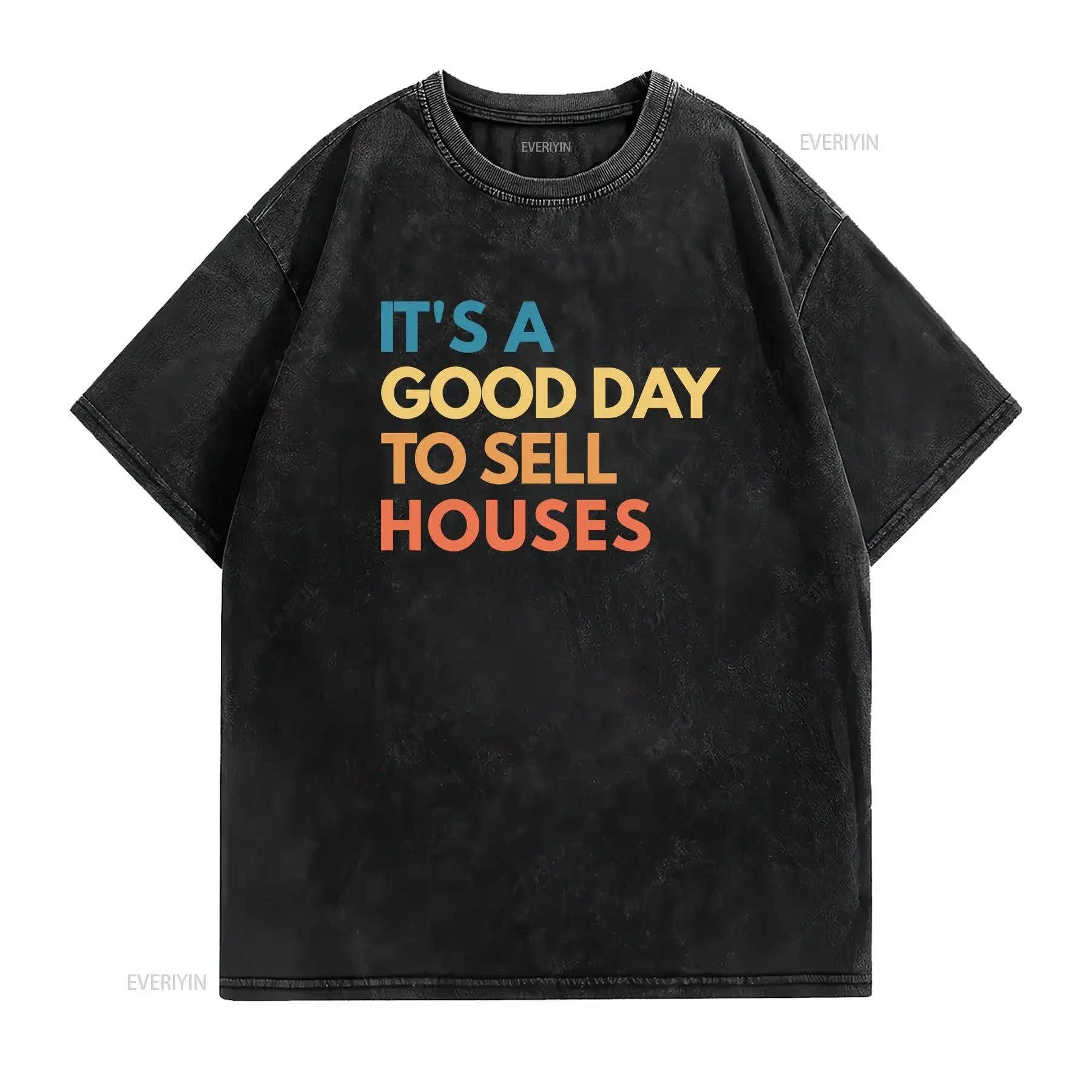 Its A Good Day To Sell Houses T Shirt for Real Estate Agent Realtor Funny Closing or Broker 0828 vintage Washed graphic Soft