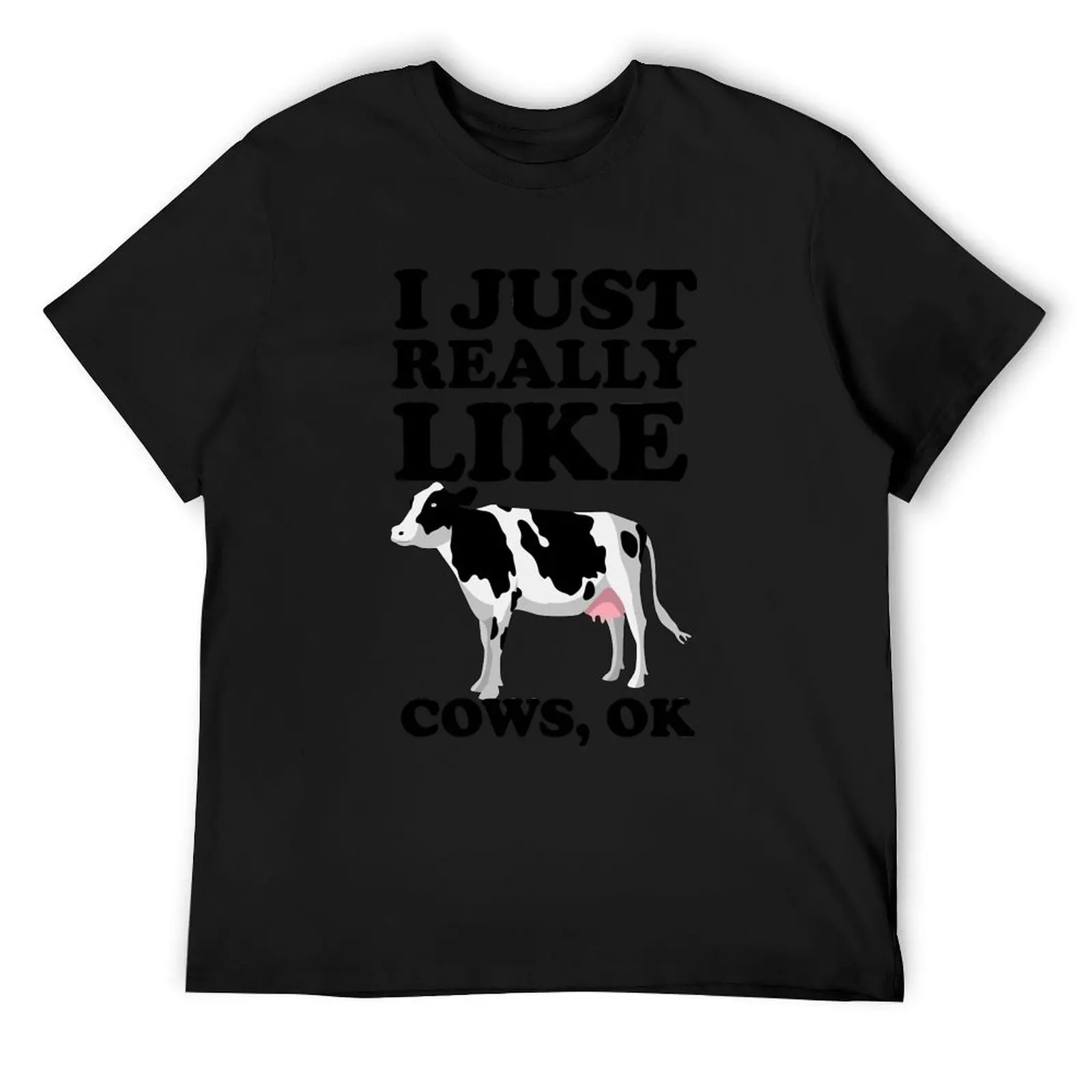 

I Just Really Like Cows, Ok Cool I Heart Cows Gift T-Shirt new edition oversized t shirt Funny t-shirt designer t shirt men