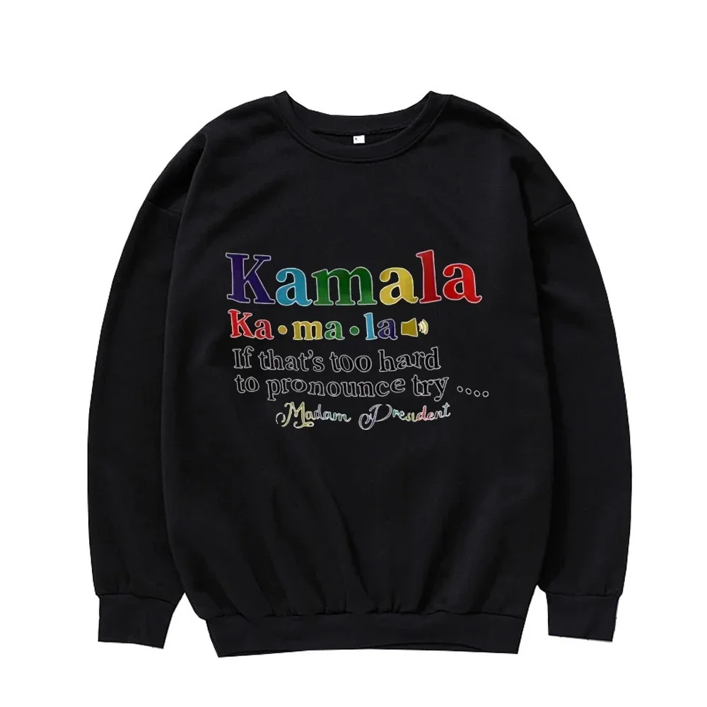 

Kamala If That's Too Hard To Pronounce Try Sweatshirts Text Printed Crew Neck Sweatshirt Suitable For Autumn And Winter