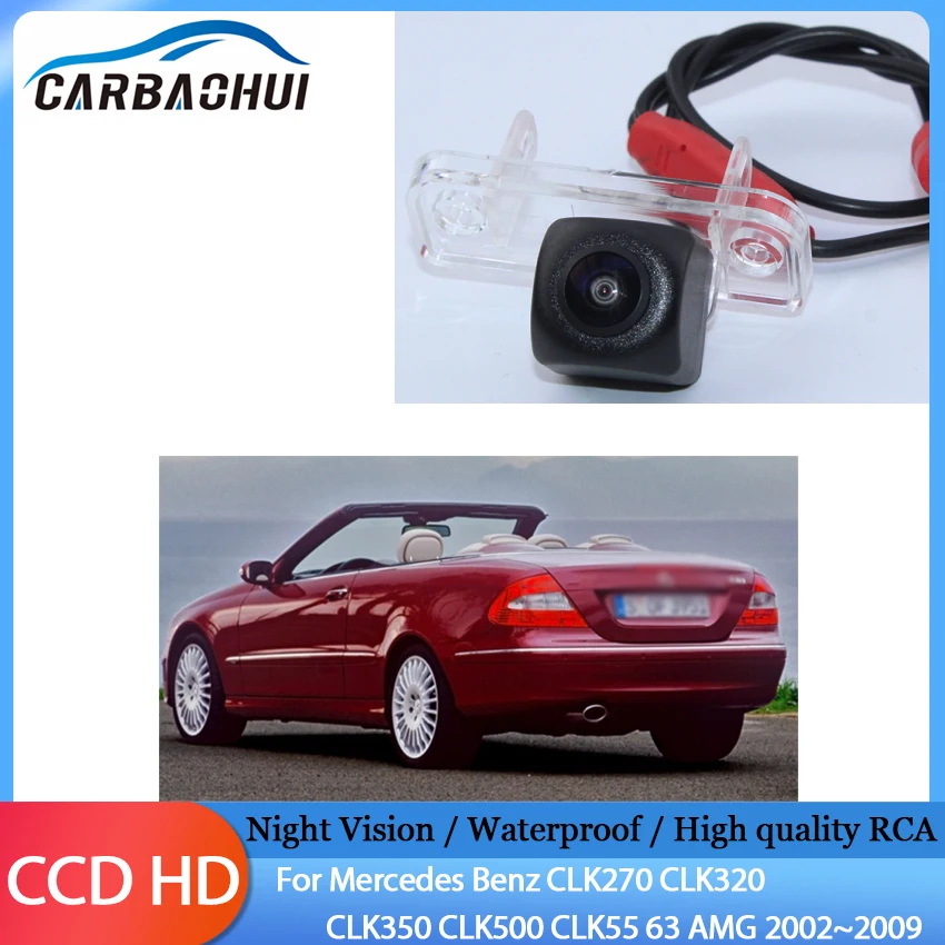 170 Degree 1280x720P HD Special Vehicle Rear View Camera For Mercedes Benz CLK270 CLK320 CLK350 CLK500 CLK55 63 AMG 2002~2009