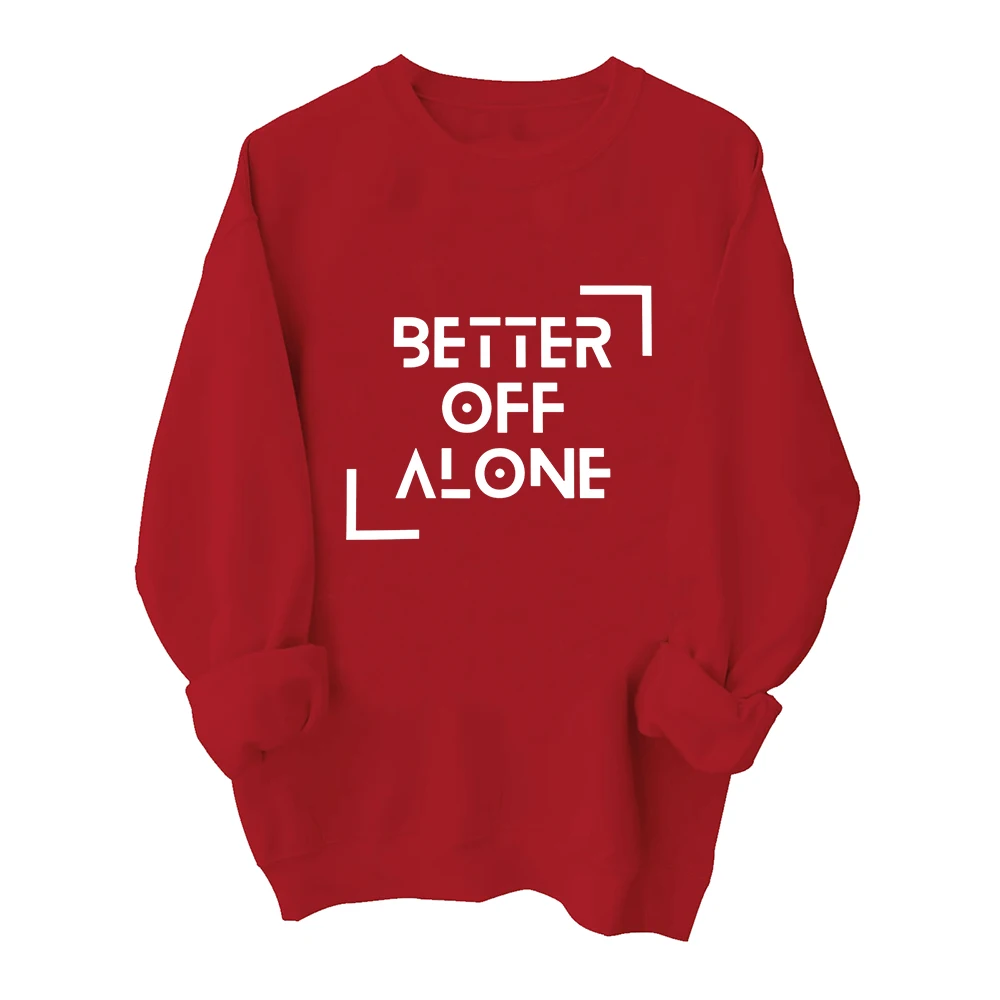 Better Off Alone Tour 2024 Sweatshirt Harajuku Round Neck Long Sleeve Oversized Hoodie Fans Gift